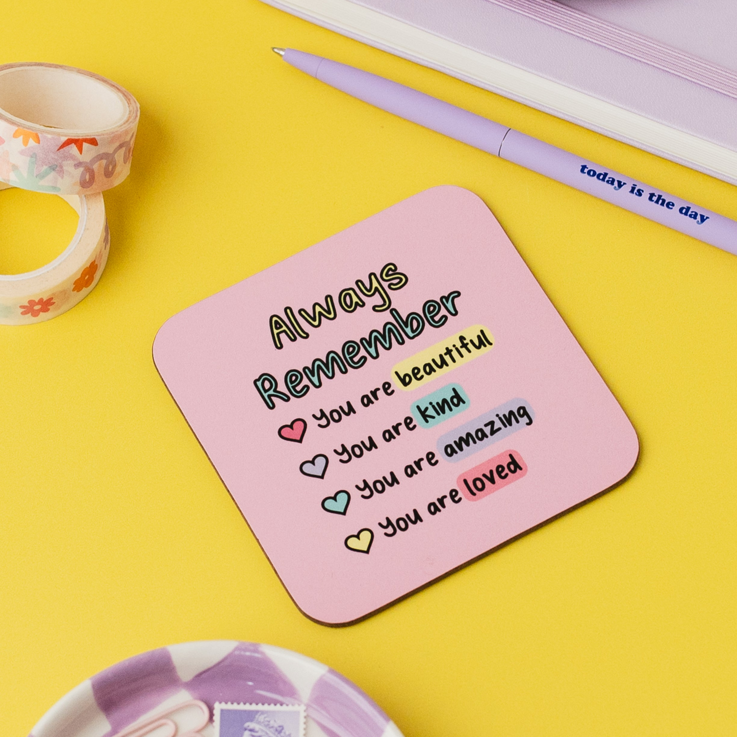 Always Remember Positive Affirmation Coaster