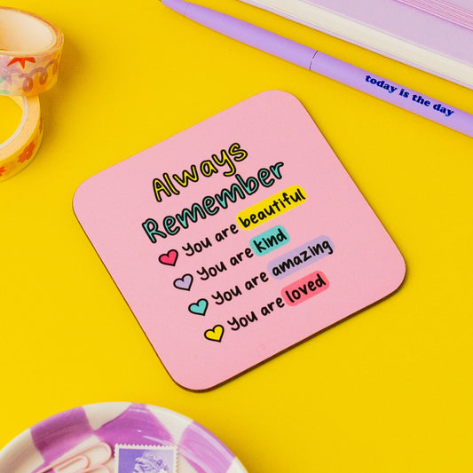 Always Remember Positive Affirmation Coaster
