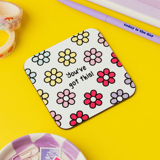 Cute Flower You've Got This Coaster