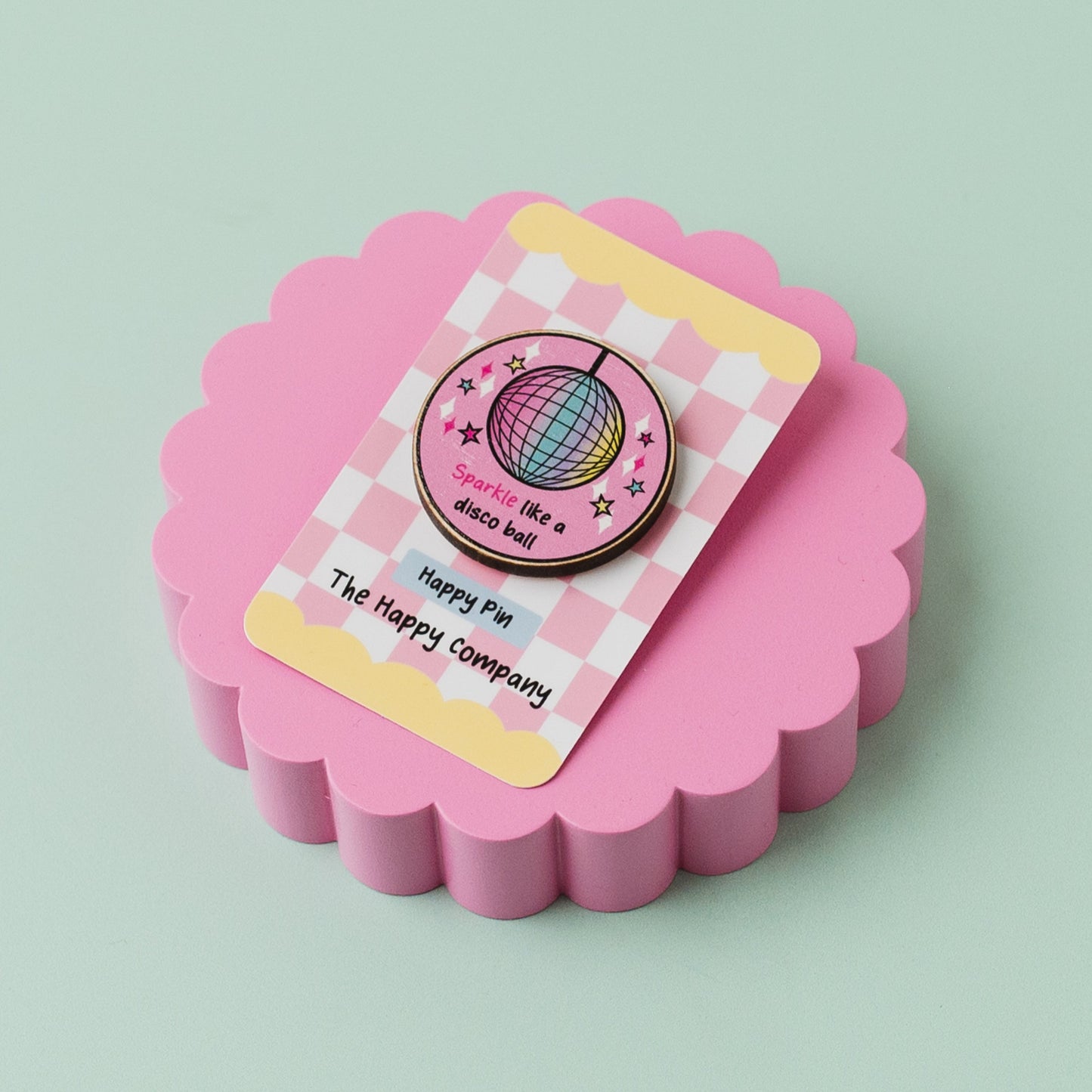 Sparkle Like a Disco Ball Wooden Pin