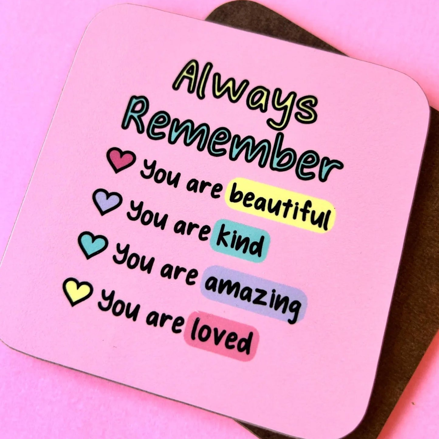 Always Remember Positive Affirmation Coaster