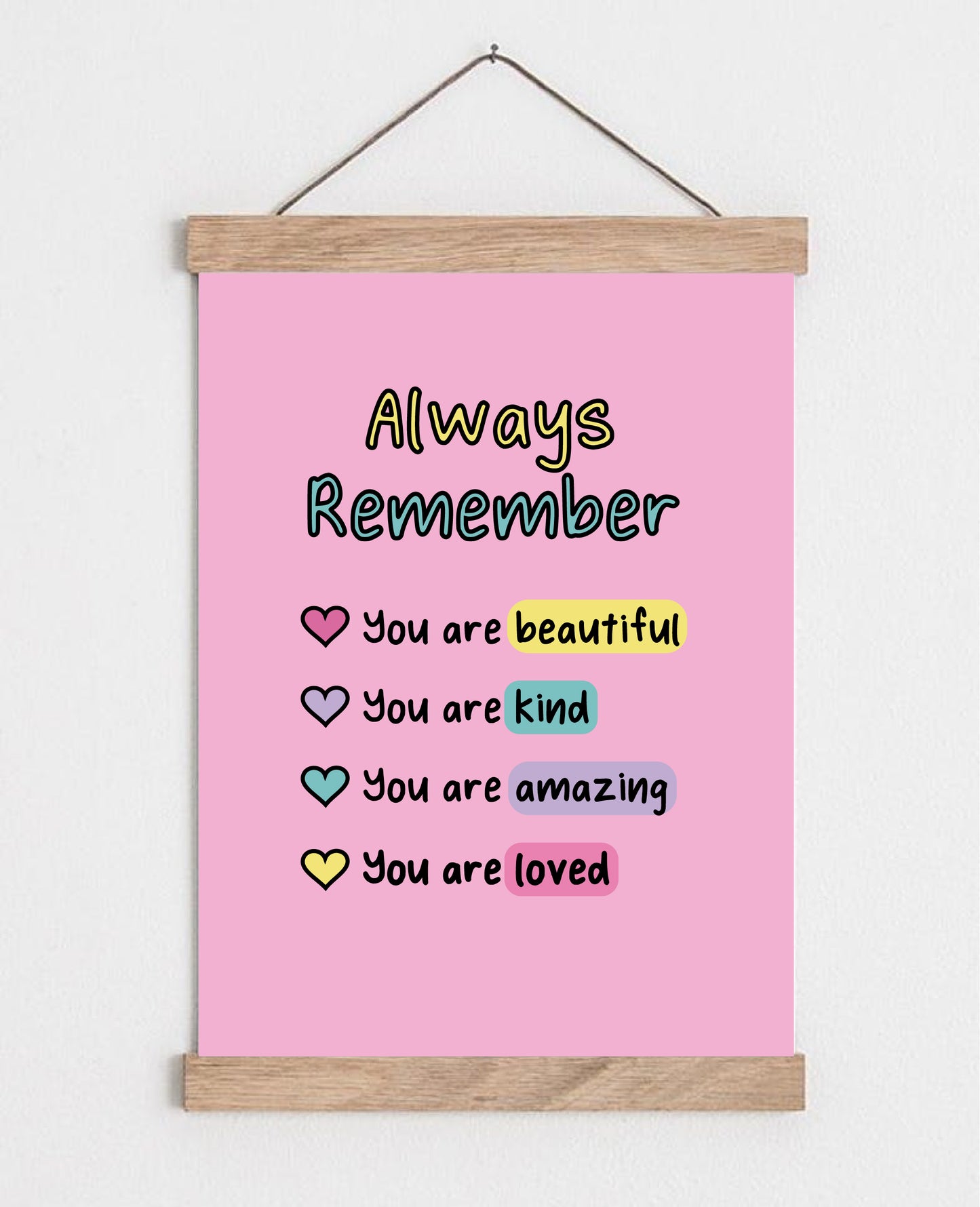 Always Remember Pink Affirmation Print