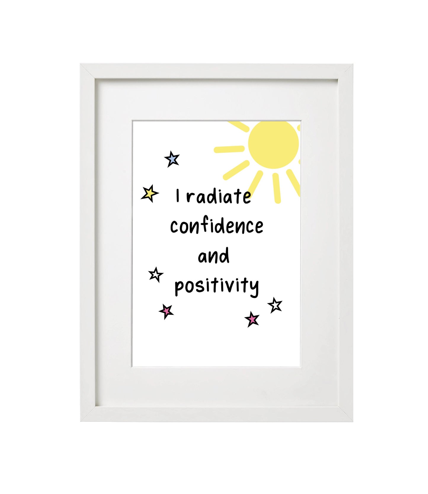 I Radiate Confidence and Positivity Quote