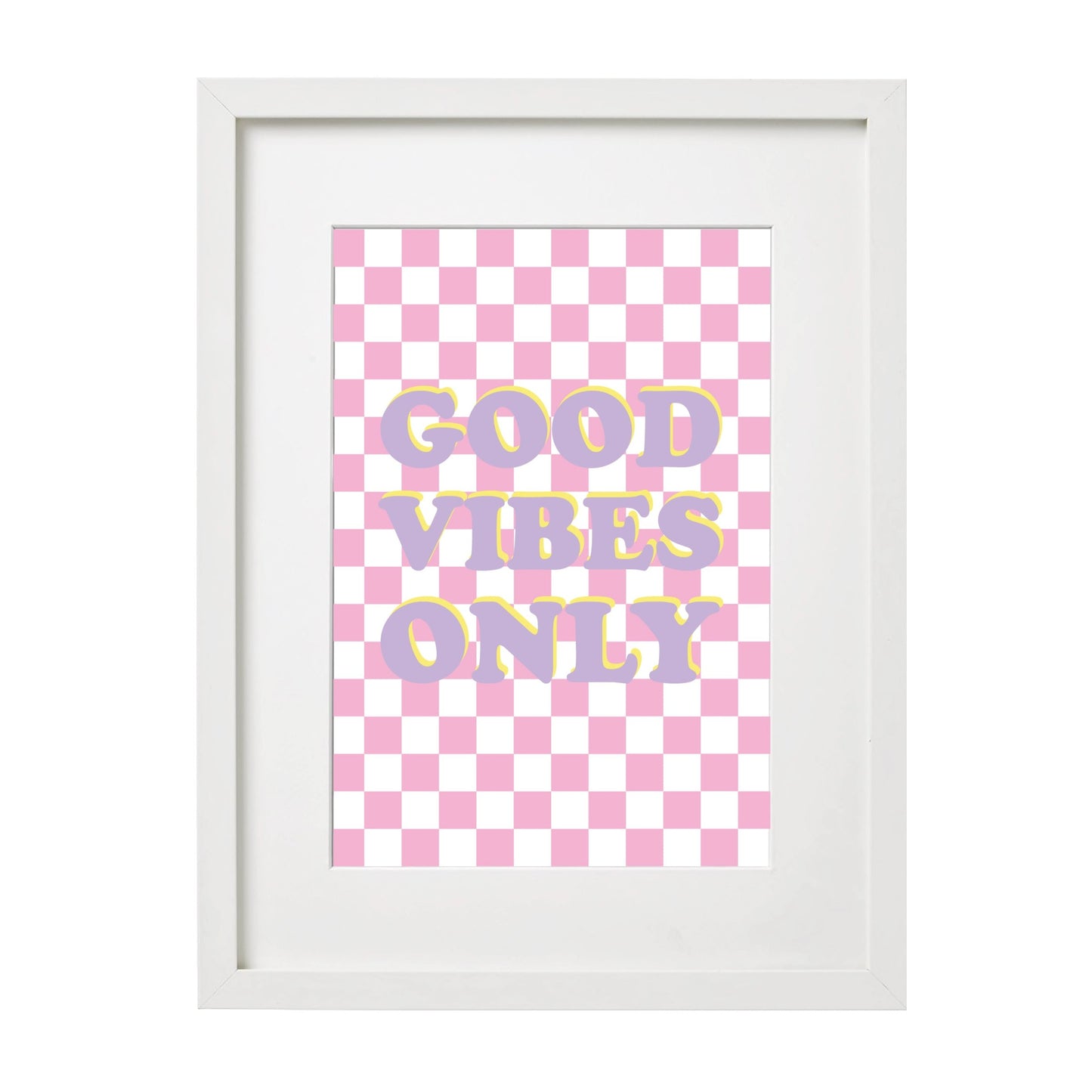 Good Vibes Only Pink Checker Wall Art Print