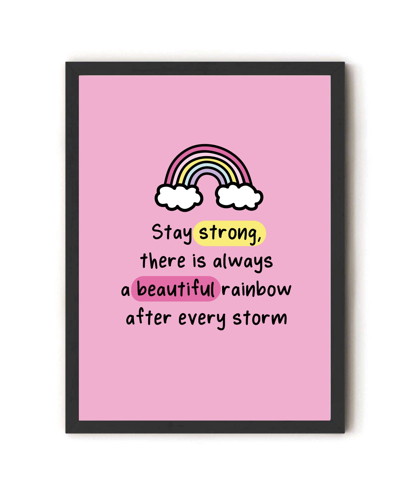 Stay Strong Fun Pink Rainbow Affirmation Print
