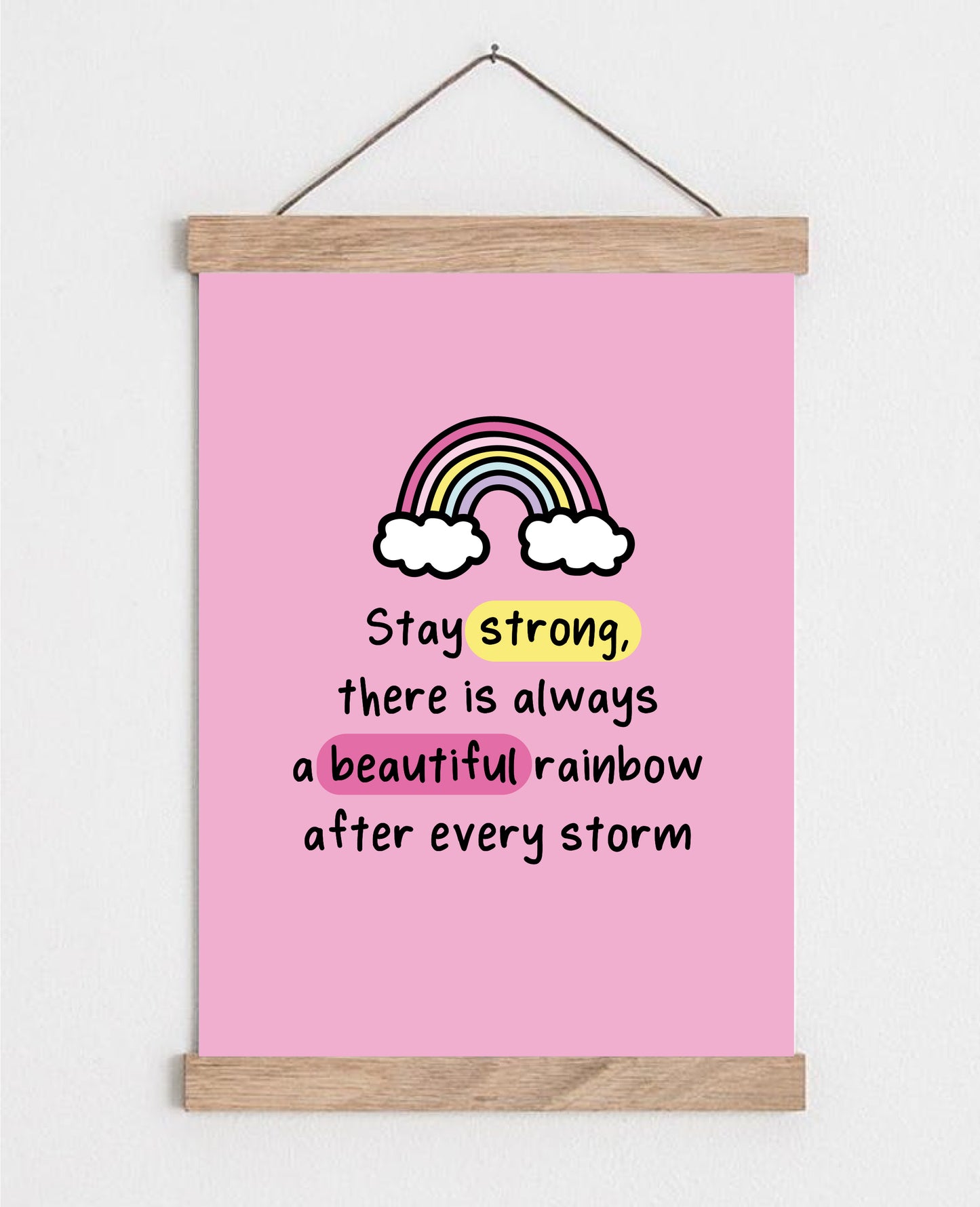 Stay Strong Fun Pink Rainbow Affirmation Print
