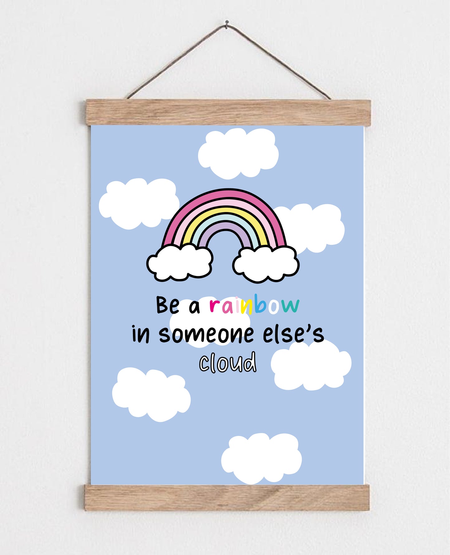 Be A Rainbow Positive Affirmation Wall Art
