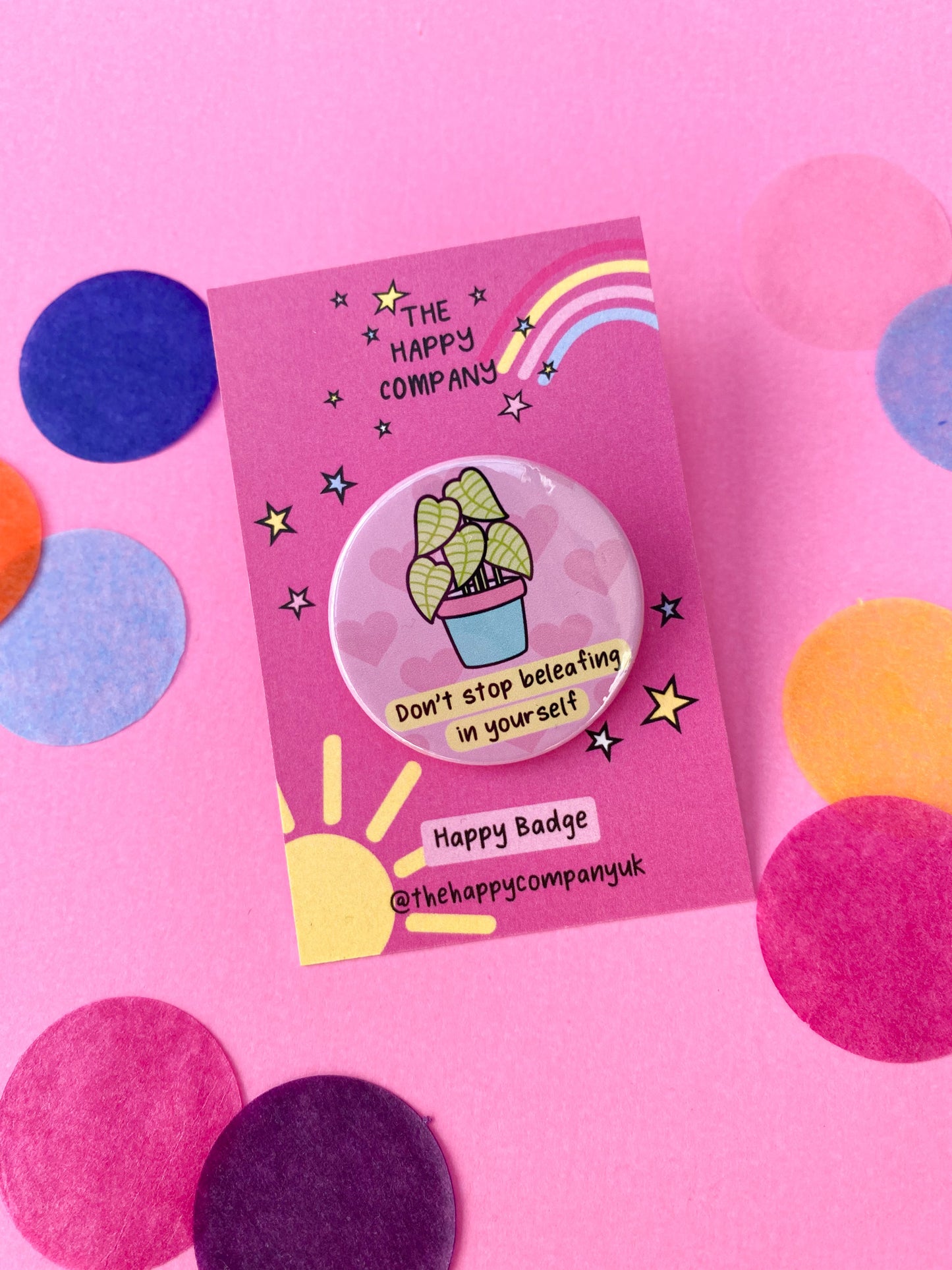 Don't stop Beleafing Pin Badge