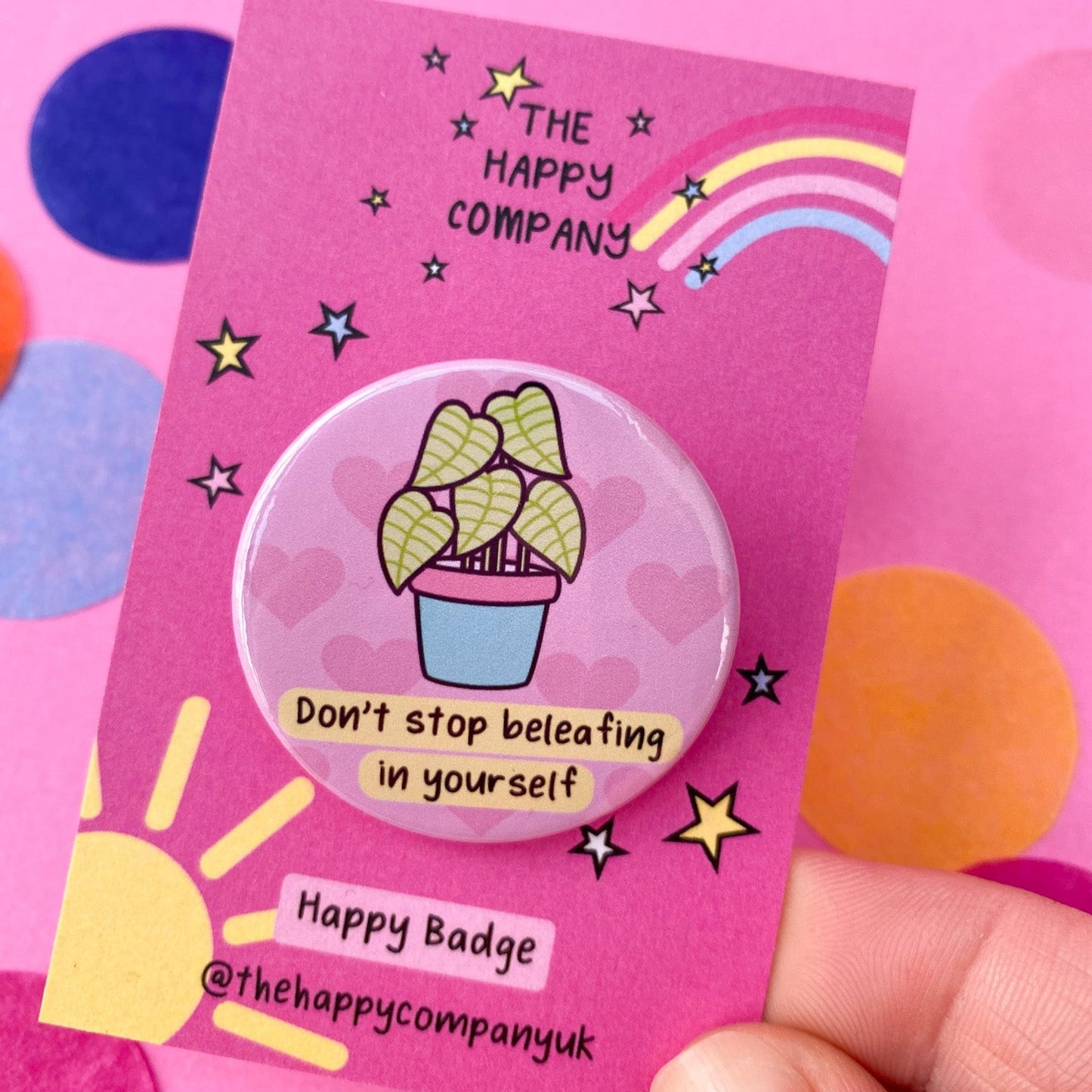 Don't stop Beleafing Pin Badge
