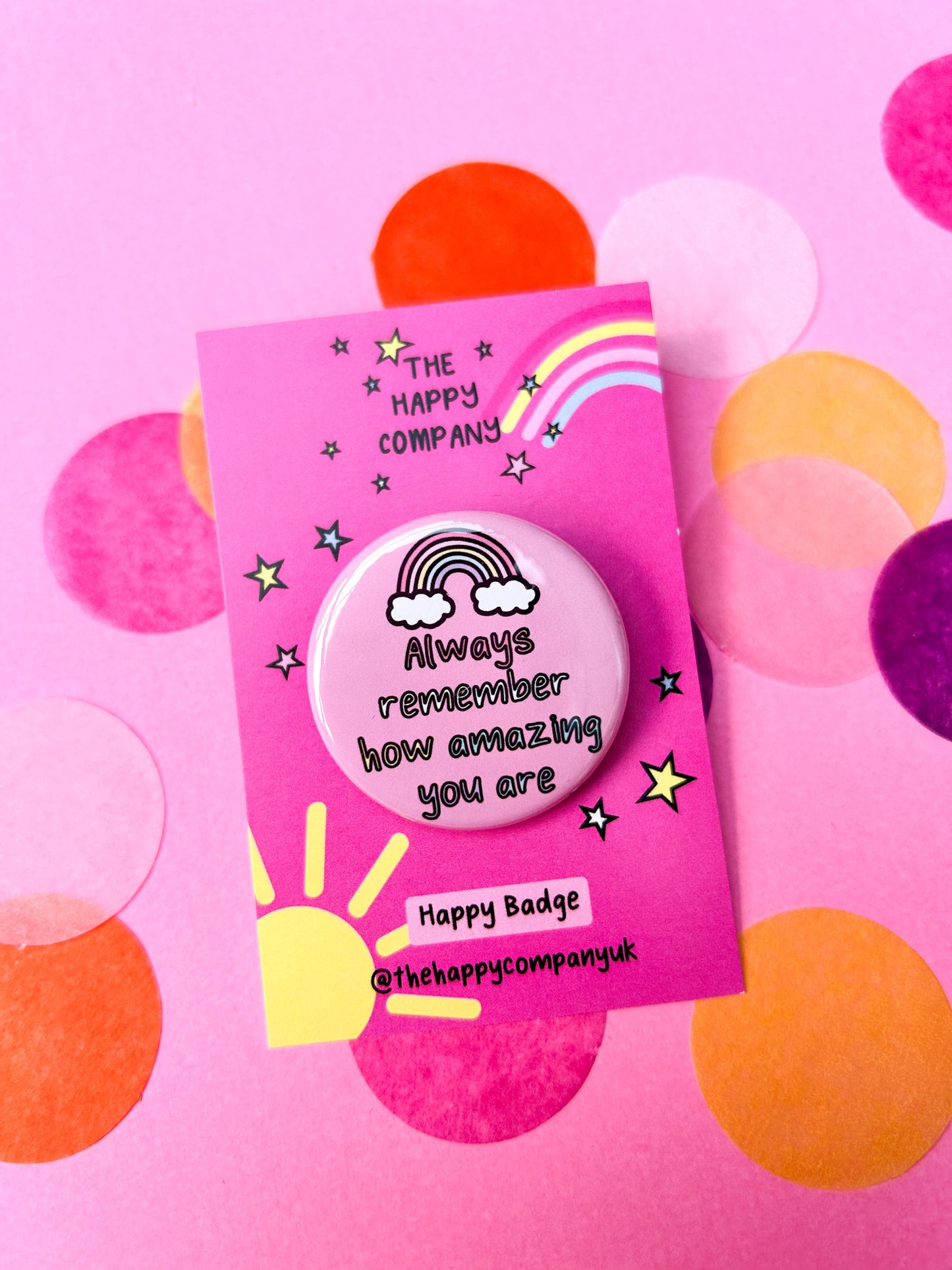 Always Remember How Amazing You Are Badge