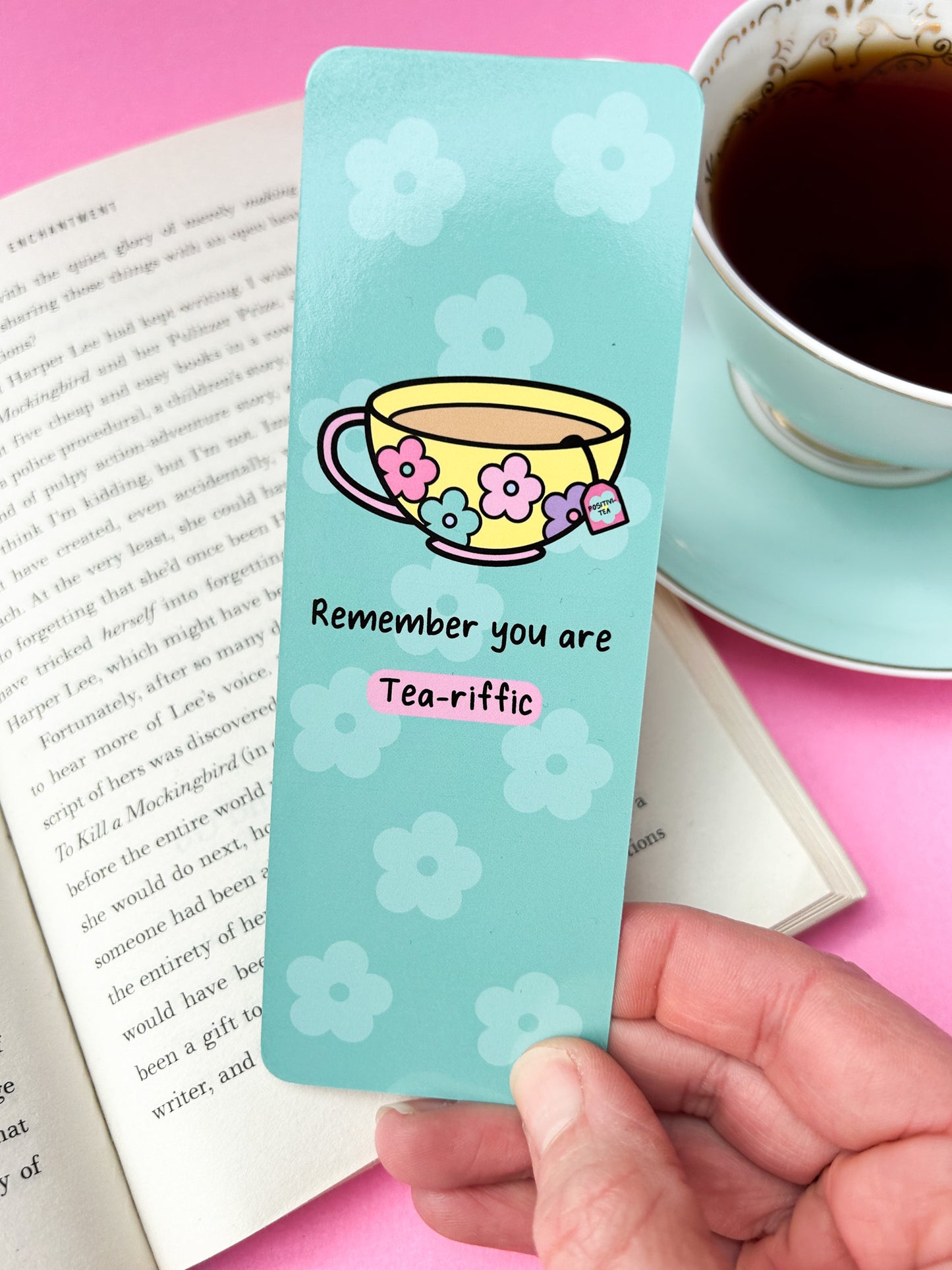 Remember You Are Tea-riffic Bookmark