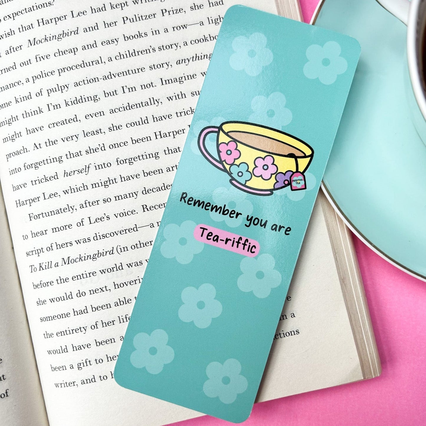 Remember You Are Tea-riffic Bookmark