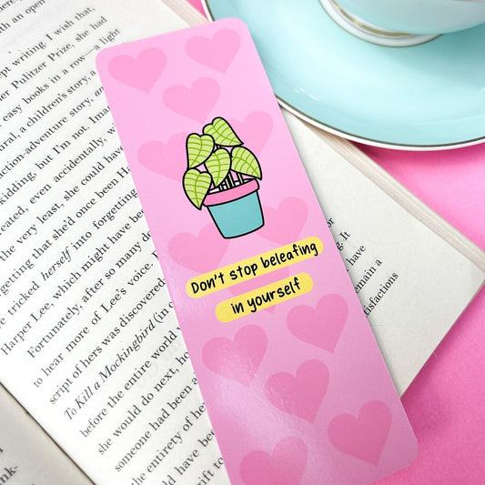 Don't Stop Beleafing In Yourself Bookmark