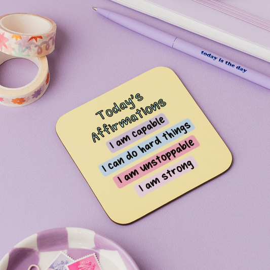 Todays Affirmations coaster