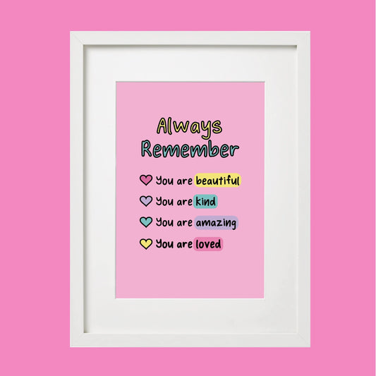 Always Remember Pink Affirmation Print