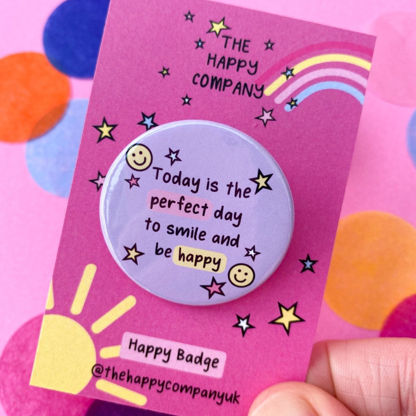 Smile And Be Happy Pin Badge