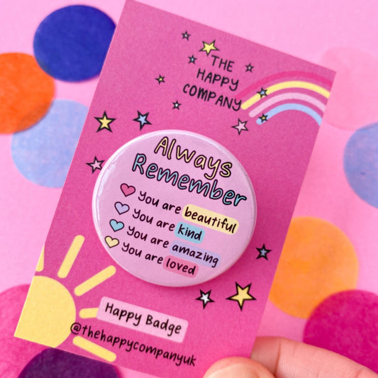 Always Remember Affirmation Pin Badge