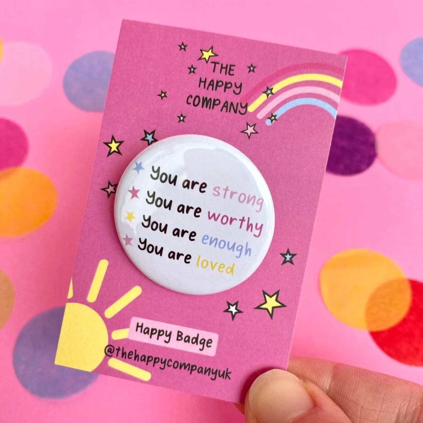 You are Strong affirmation Pin Badge