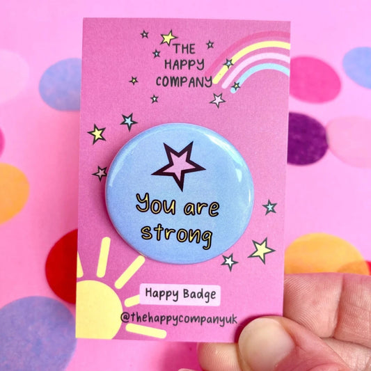 You are strong Affirmation Pin Badge