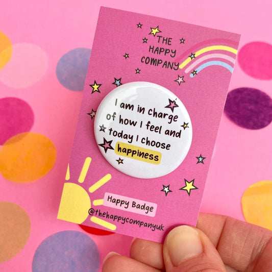 Choose happiness affirmation Pin Badge