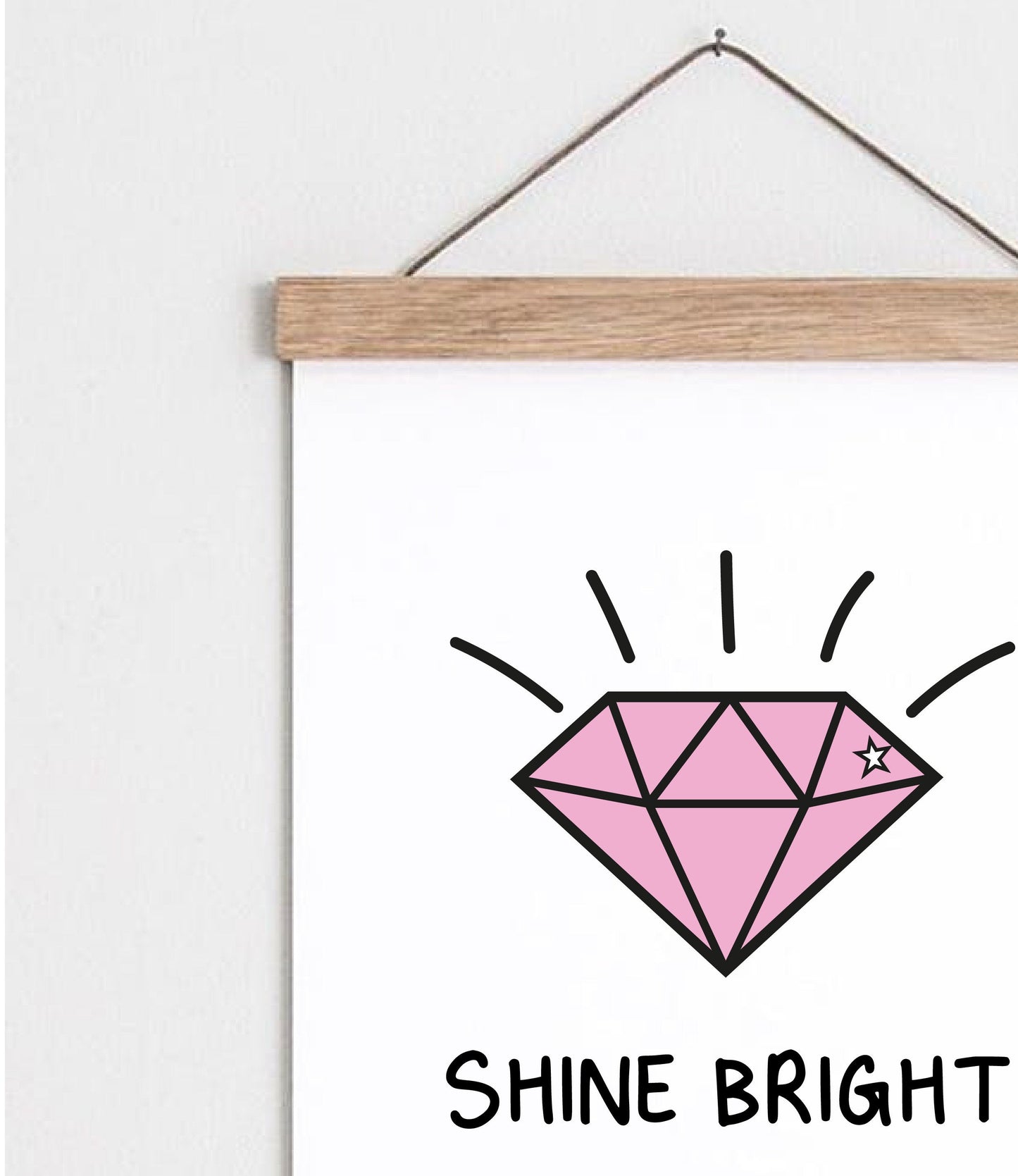 Shine bright like a diamond Positivity print