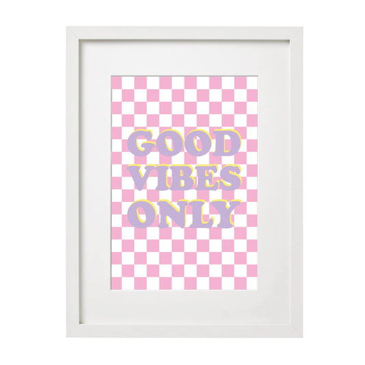 Good Vibes Only Pink Checker Wall Art Print