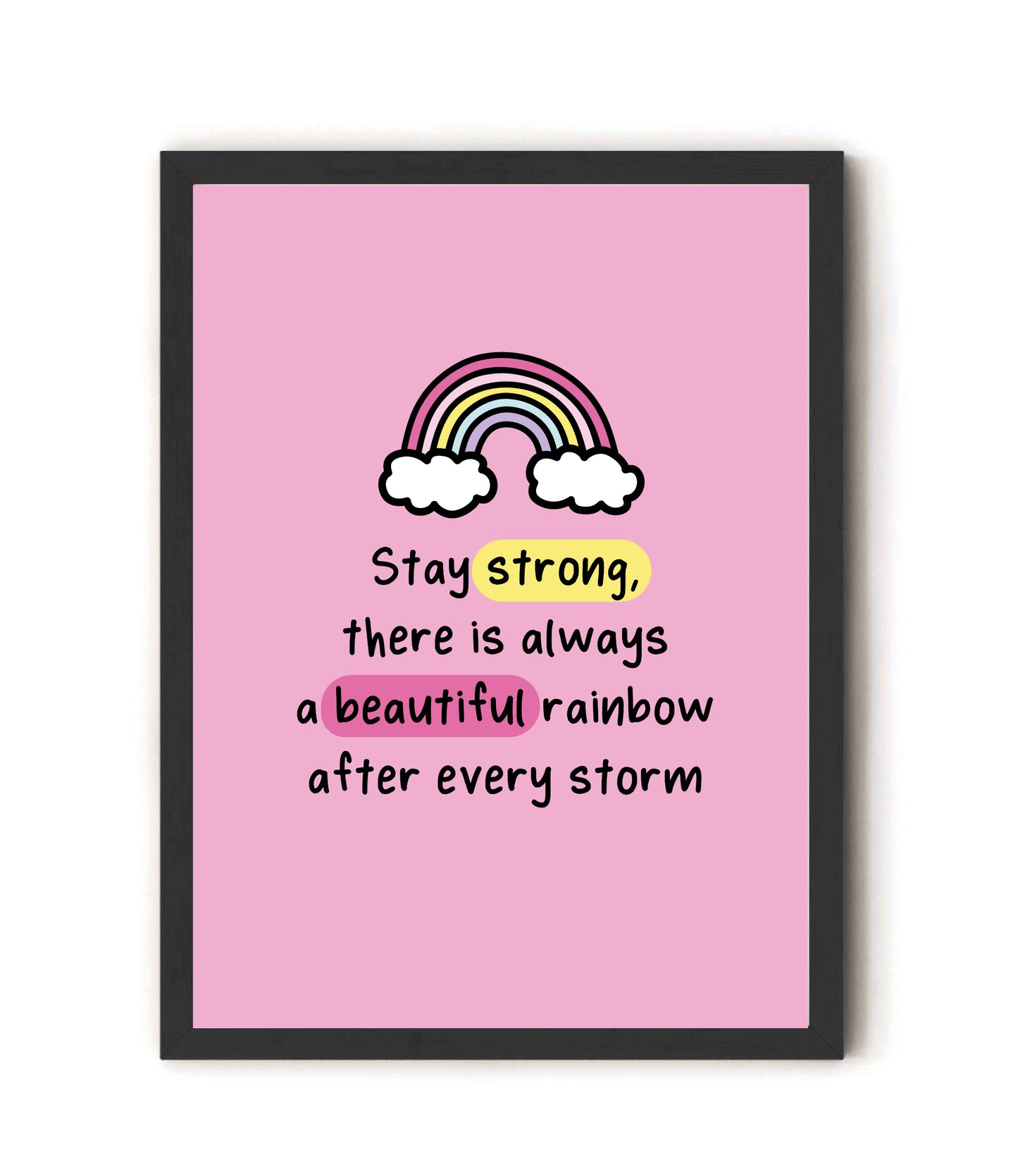 Stay Strong Fun Pink Rainbow Affirmation Print