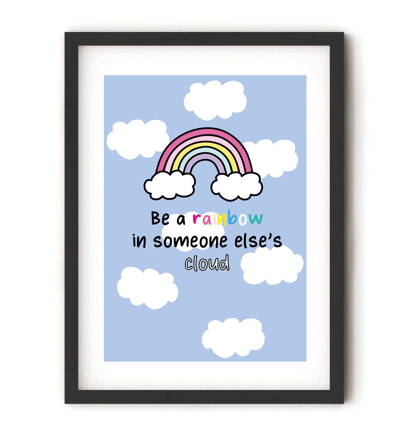 Be A Rainbow Positive Affirmation Wall Art