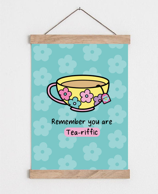 Remember You Are Tea-riffic Affirmation Wall Art